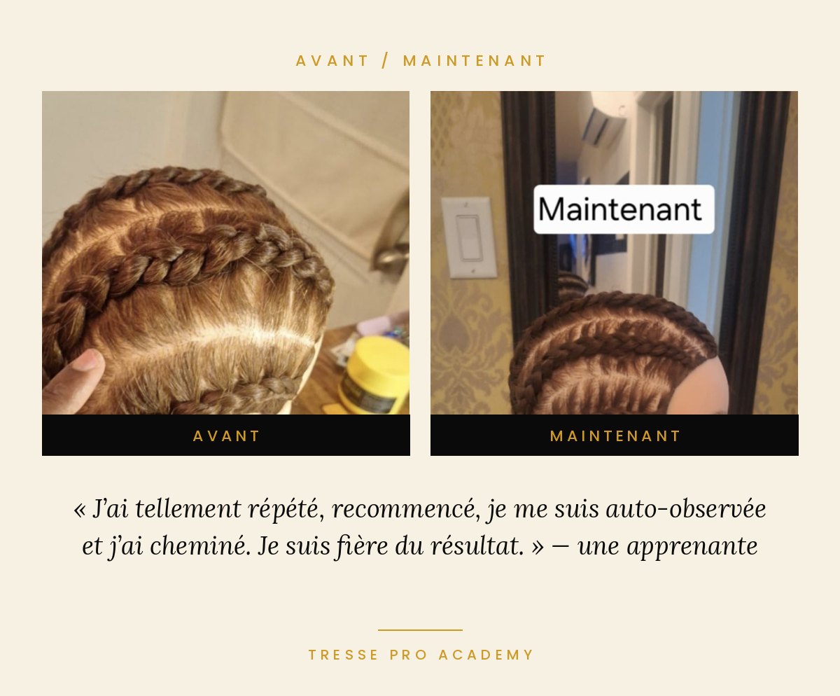 Nattes d'une élève avant la formation et maintenant